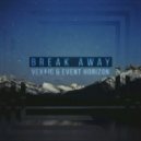Vexaic & Event Horizon - Break Away