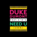 Duke Dumont - Need U (Stereo Frequency Remix)