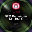 DJ VINI - DFM Radioshow (31.10.15) (31.10.15)