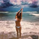 Sergey Kirilloff - Music Of The Soul (vol.3)