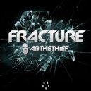 Ab The Thief - Fracture (Original Mix)