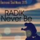 Radik - Never Be