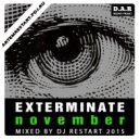 DJ Restart - Exterminate (November 2015) [Restart Promo] (DJ Restart - Exterminate (November 2015) [Restart Promo]))