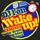 DJ Fen, thec4 - Wake Up! (thec4 Remix)