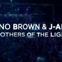 Dino Brown & J-Art - Brothers of the Light (Original Mix)