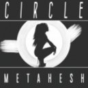 Metahesh - Circle