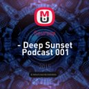 Soursop - Deep Sunset Podcast 001 (#001)