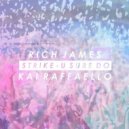 Strike - U Sure Do (Rich James & Kai Raffaello Club Remix)
