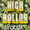 J.Rabbit - High Roller (Original mix)