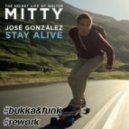 José González - Stay Alive (Bukka & Funk Rework) (Bukka & Funk Rework)
