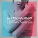 Kenyon Dixon - Got Me Somebody