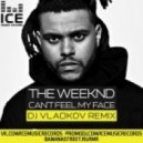 The Weekend - I Can't Feel My Face