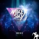 Mikey Sky, Nathan Brumley - Where We Go (feat. Nathan Brumley) (Extended Mix)