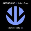 MASSIMOMUSIC - Strike It Down (Original Mix) (Original)