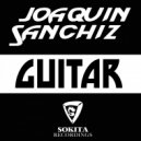 Joaquin Sanchiz - Guitar (Original Mix)