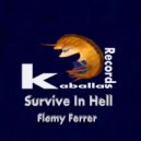 Flemy Ferrer - Survive In Hell (Original Mix)