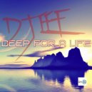 DJ EEF - Deep For A Life (La Mer Mix)