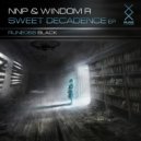 Windom R, NNP, IMNAH - Sweet Decadence (IMNAH VIP Mix)