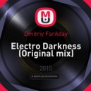 Dmitriy FarAday - Electro Darkness