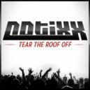 Notixx - Tear The Roof Off