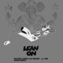 Major Lazer x DJ Snake feat. MØ - Lean On (Gioni Remix)