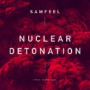 SamFeel - Nuclear Detonation (Original mix)