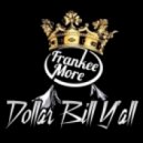 Ice Cube - 100 Dollar Bill Ya\'ll (Frankee More Remix)