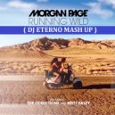 Corvo X Kerafix & Vultaire vs. Morgan Page - Running Wild (Dj Eterno Mash Up) ((Dj Eterno Mash Up))