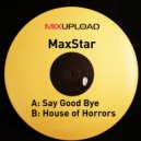 MaxStar - House of Horrors