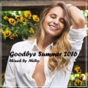 MiRo - Goodbye Summer 2016 ()