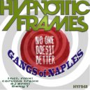 Gangs of Naples - No One Does It Better (Dany T Remix)