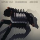 Matthew Koma - Kisses Back