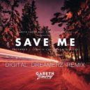 Gareth Emery Feat Christina Novelli - Save Me (Digital Dreamerz Remix) ((Digital Dreamerz Remix))