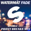 Watermat - Fade (Proxydj Remix)