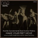 Kamilo Sanclemente feat. Anuhar Molina - Make Your Feet Move (Original Mix)