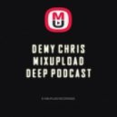 Demy Chris - Mixupload Deep Podcast (January 2017)