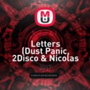Sailor & I - Letters (Dust Panic, 2Disco & Nicolas Kotowicz Unofficial Edit) (edit)