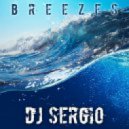 DJ Sergio - Breezes (Original Mix)