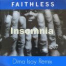 Faitless - Insomnia (Dj Dima Isay Remix)