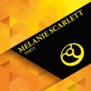 Mellanie Scarlett - Party (Original Mix)