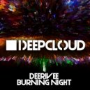 Deerivee - Burning Night