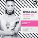 Bass Ace - Wanna Get To Know You