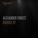 Alexander Forest - Bounce Bounce (Original Mix)