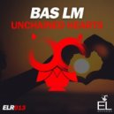 Bas LM - Unchained Hearts (Original Mix)
