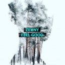 Zeuny - Feel Good (Original mix)
