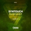 Syntouch - Fahrenheit