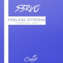 S3RVO - Feeling Strong (Original Mix)