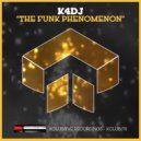 K4DJ - The Funk Phenomenon (Original Mix)