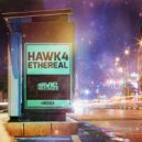 HAWK4 - Ethereal (Original Mix)