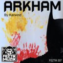Karwind - Arkham (Original Mix)